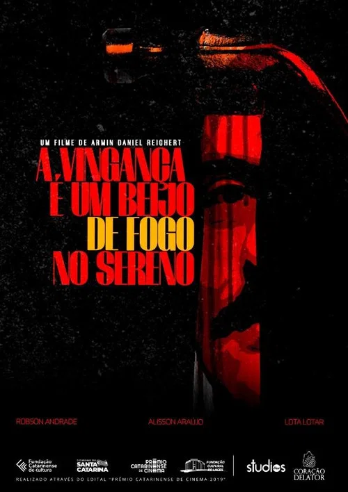 A Vingança é um Beijo de Fogo no Sereno постер