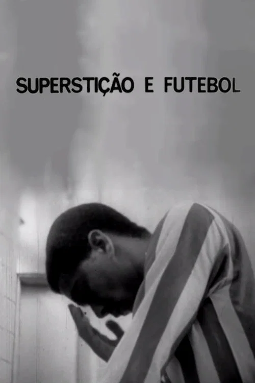 Superstição e Futebol постер