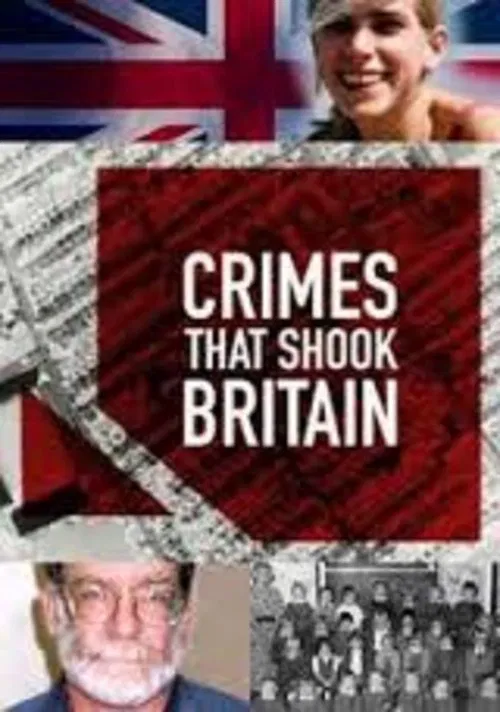 Crimes That Shook Britain постер