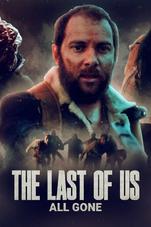 The Last of Us: All Gone постер