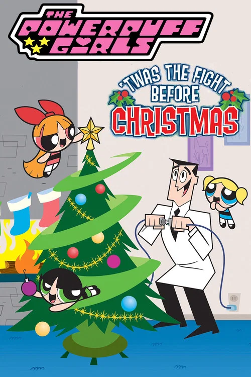 The Powerpuff Girls: 'Twas the Fight Before Christmas постер