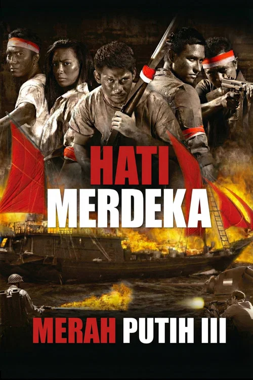 Hati Merdeka - Merah Putih III постер