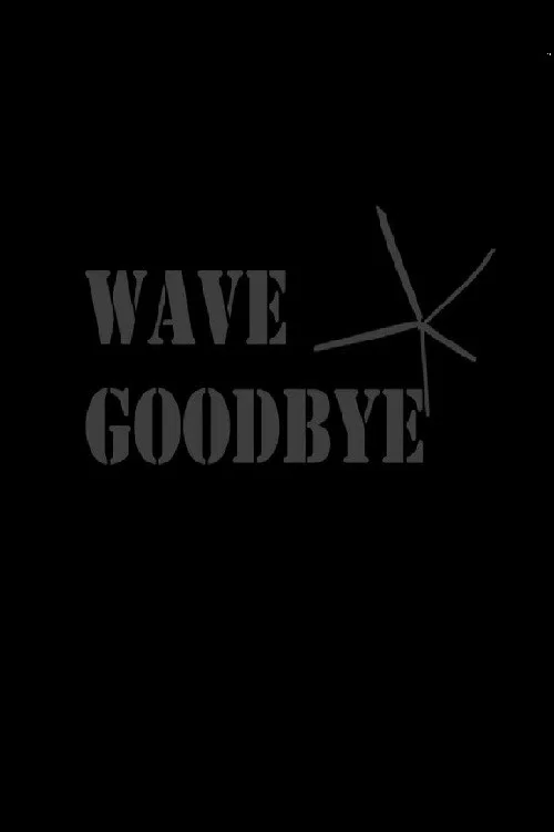 Wave Goodbye постер