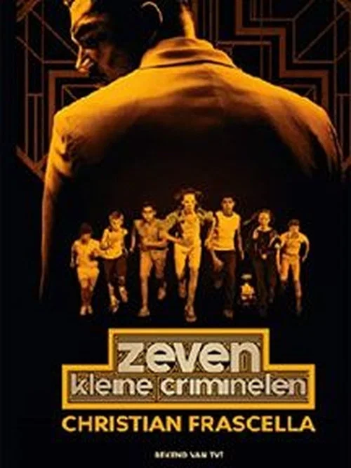 Zeven Kleine Criminelen постер