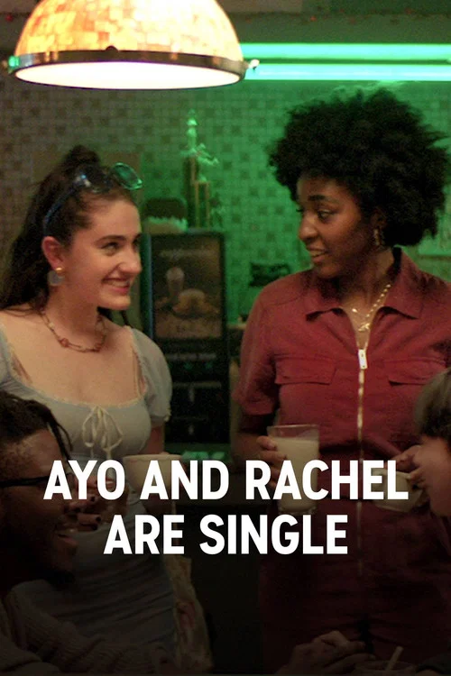 Ayo and Rachel are Single постер