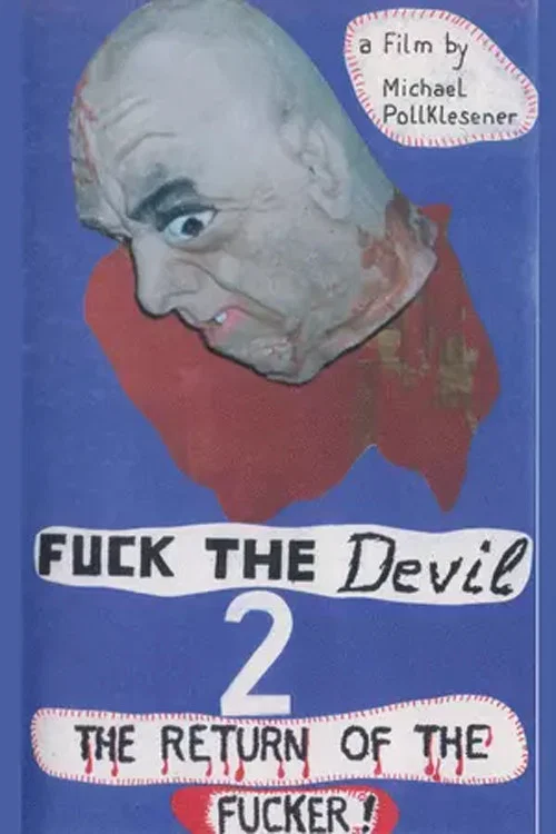 Fuck the Devil 2: Return of the Fucker постер
