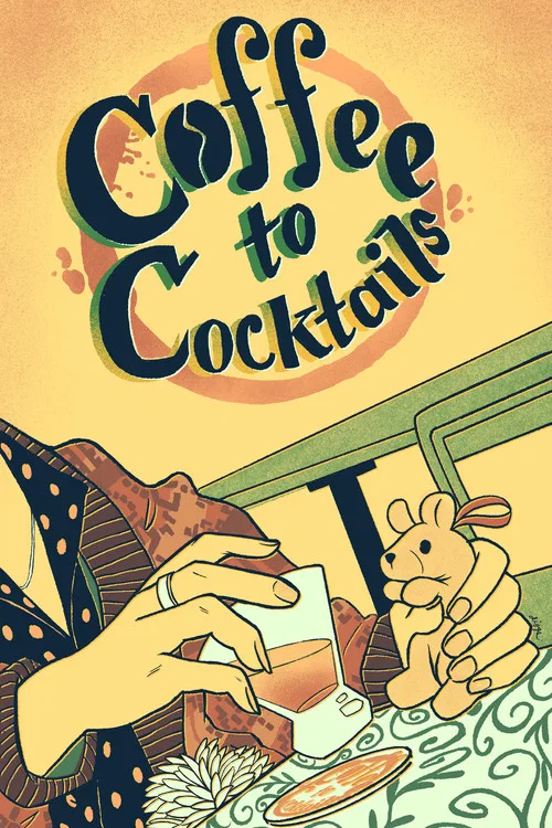 Coffee to Cocktails постер
