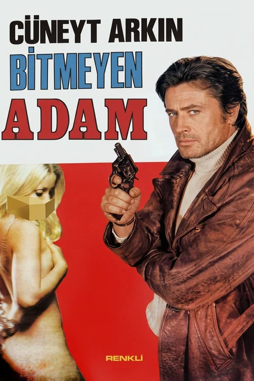 Bitmeyen Adam постер