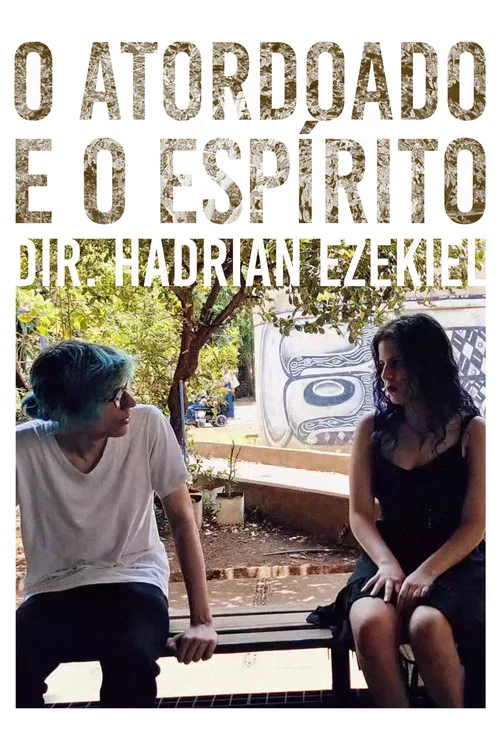 O Atordoado e o Espírito постер