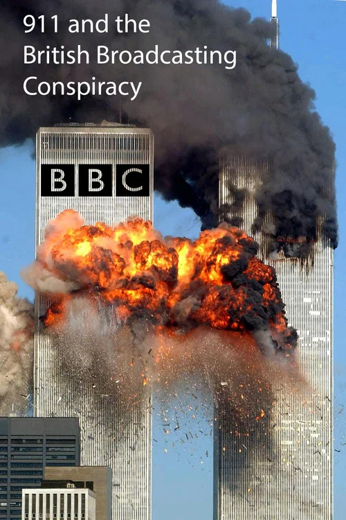 911 and the British Broadcasting Conspiracy постер