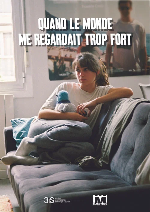 Quand le monde me regardait trop fort постер