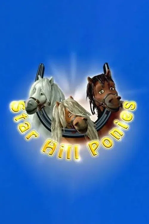 Star Hill Ponies постер