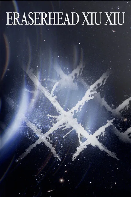 Eraserhead Xiu Xiu постер