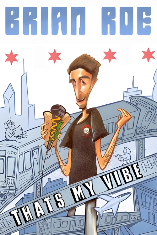 Brian Roe: That's My Vibe постер