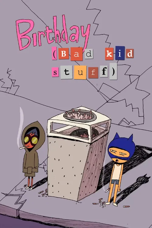 Birthday (Bad Kid Stuff) постер