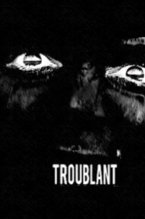 Troublant постер