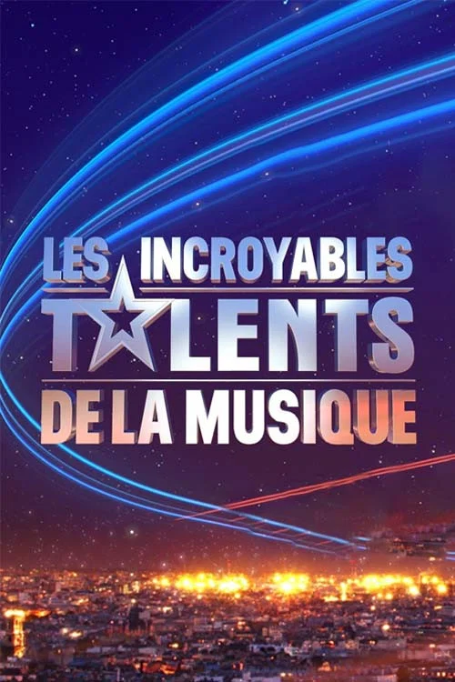 Les Incroyables Talents de la musique постер