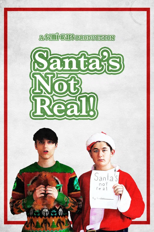Santa's Not Real постер