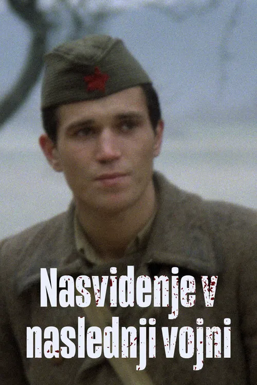 Nasvidenje v naslednji vojni постер