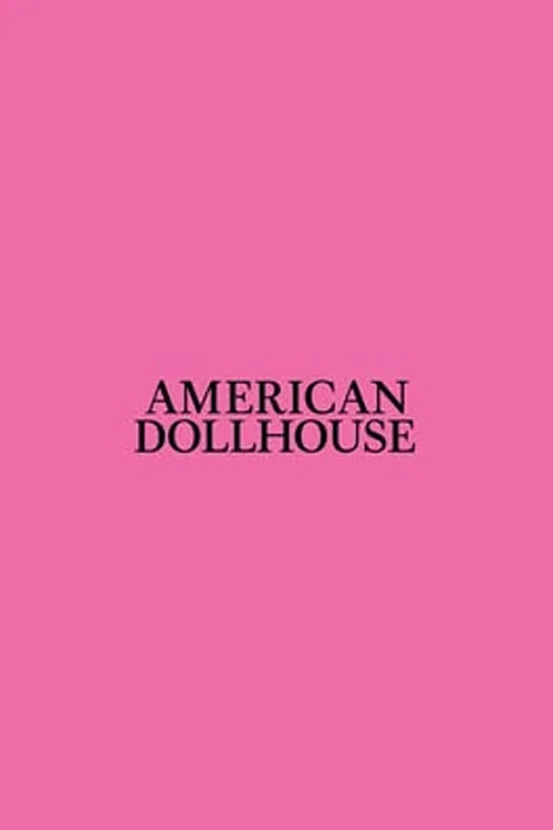 American Dollhouse постер