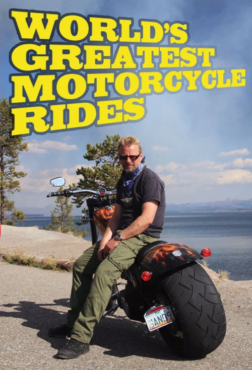 World's Greatest Motorcycle Rides постер