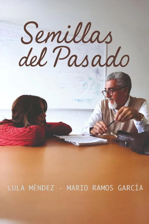 Semillas del Pasado постер