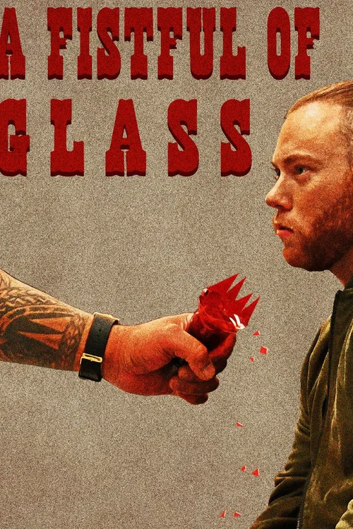 A Fistful of Glass постер