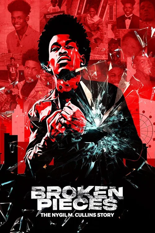 Broken Pieces: The Nygil M. Cullins Story постер