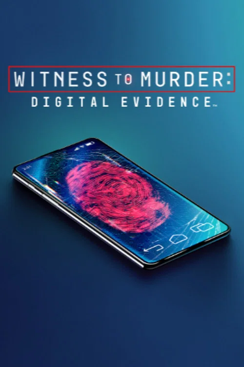 Witness to Murder: Digital Evidence постер