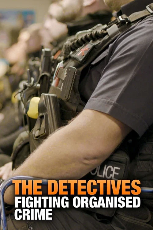 The Detectives: Fighting Organised Crime постер