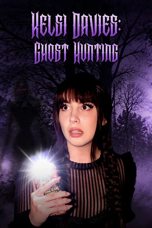 Kelsi Davies: Ghost Hunting постер