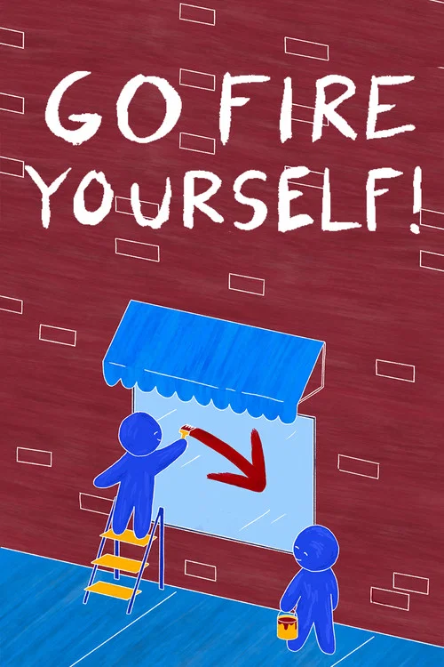Go Fire Yourself! постер