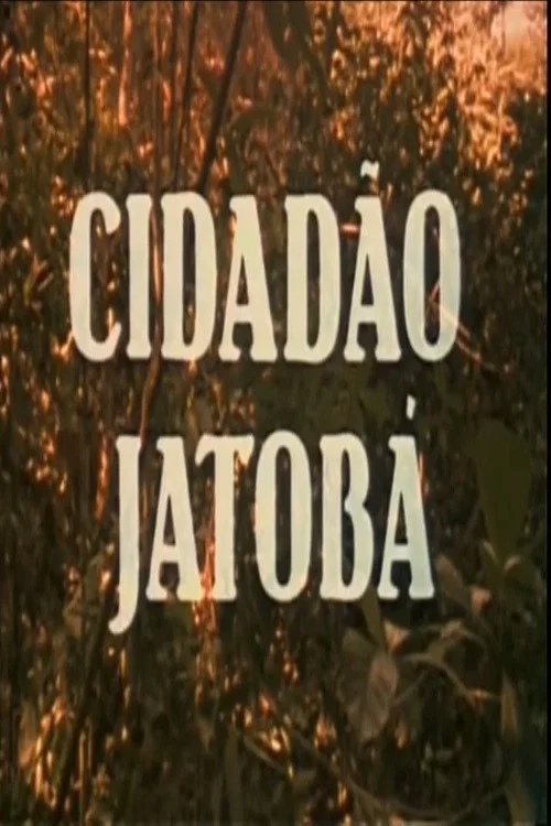 Cidadão Jatobá постер
