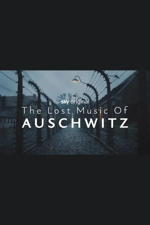 The Lost Music of Auschwitz постер