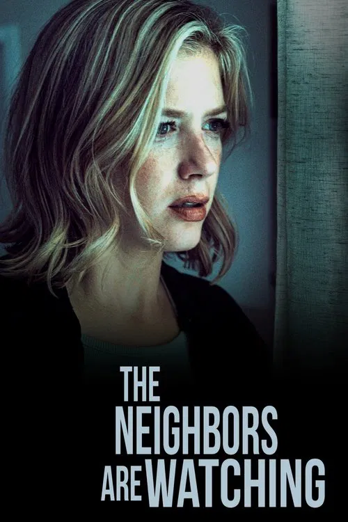 The Neighbors Are Watching постер