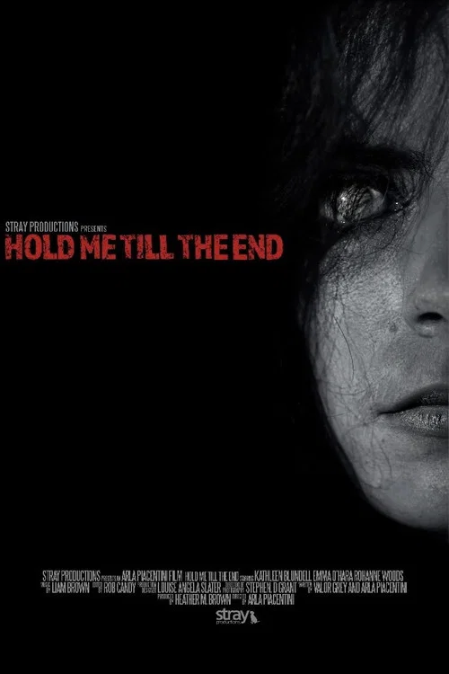 Hold Me Till The End постер