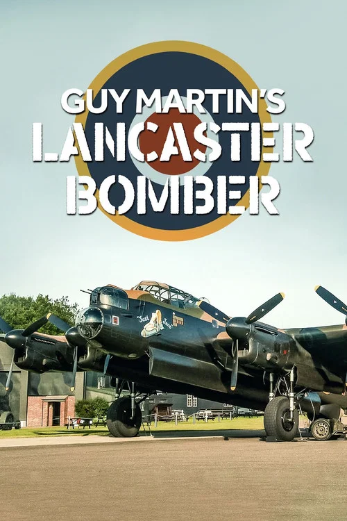 Guy Martin's Lancaster Bomber постер
