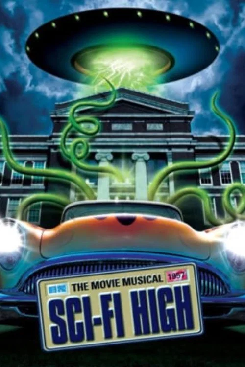 Sci-Fi High: The Movie Musical постер