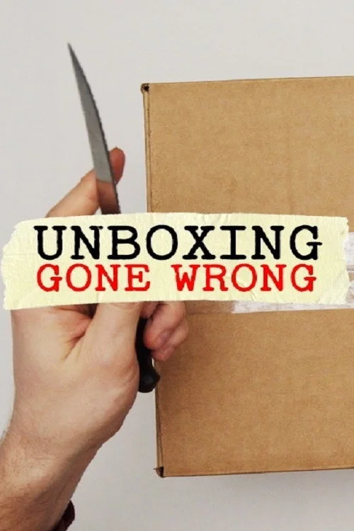 Unboxing Gone Wrong постер