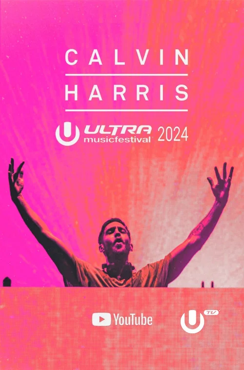 Calvin Harris - Live at Ultra Music Festival Miami 2024 постер