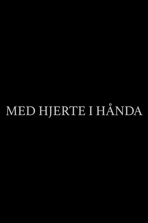Med Hjerte i Hånda постер