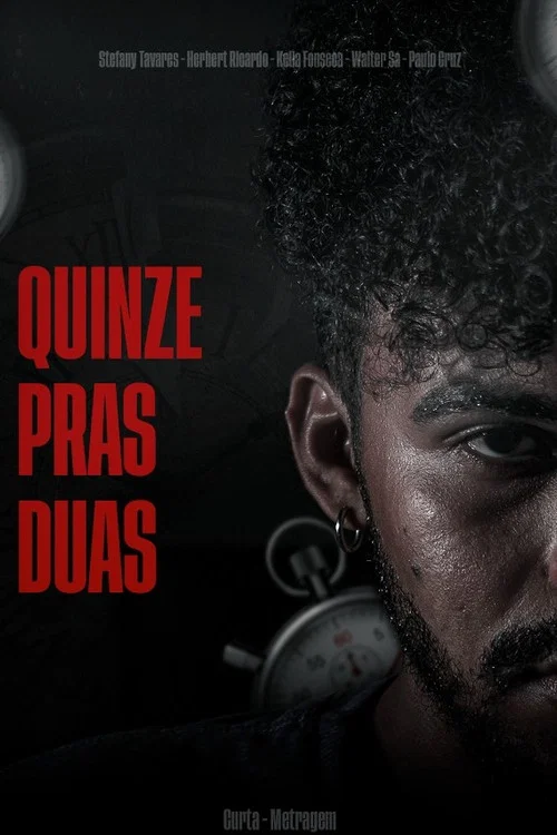 Quinze Pras Duas постер