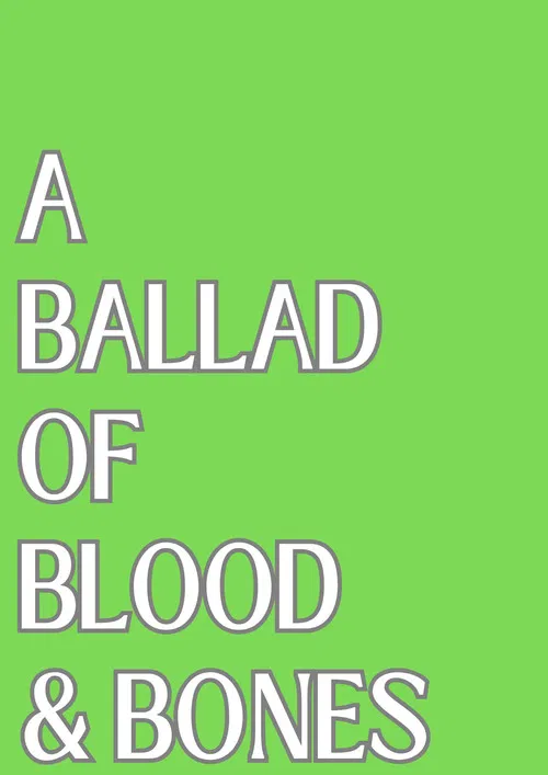 A Ballad of Blood and Bones постер