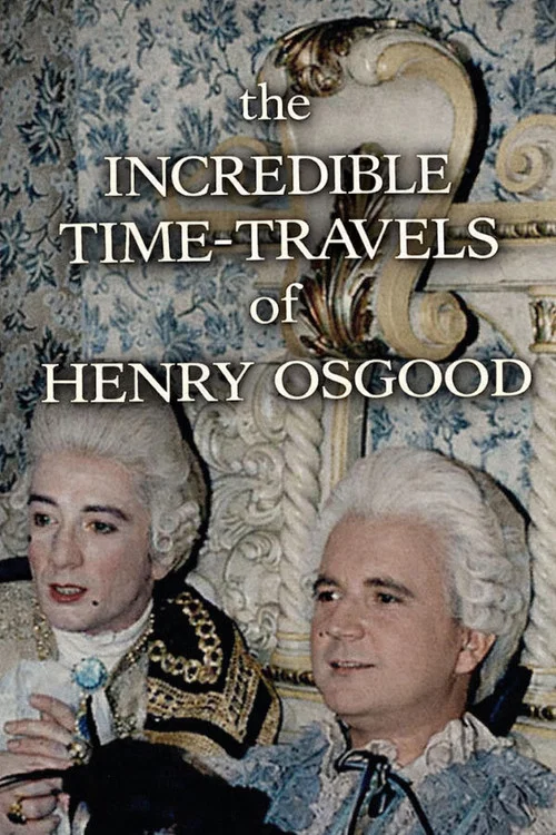 The Incredible Time-Travels of Henry Osgood постер