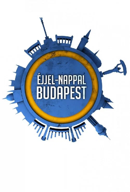 Éjjel-Nappal Budapest постер