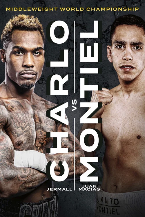 Jermall Charlo vs. Juan Macias Montiel постер