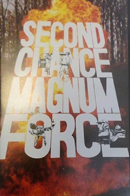 Second Chance vs Magnum Force постер