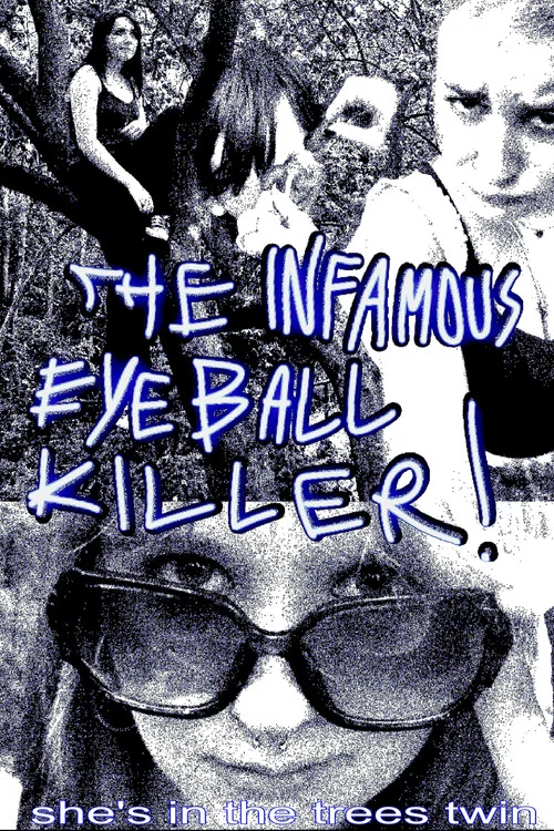 The Infamous Eyeball Killer постер