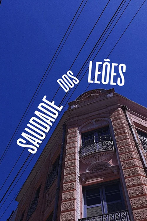 Saudade dos Leões постер