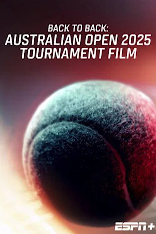 Back To Back: Australian Open 2025 Tournament Film постер